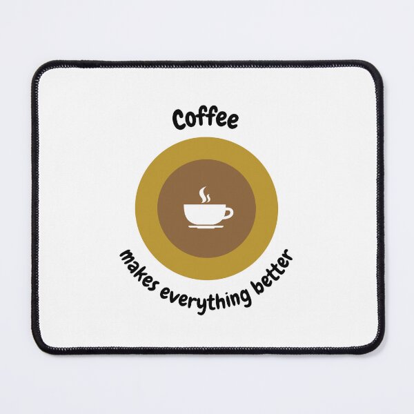 Item preview, Coffee makes everything better designed and sold by orbsight.