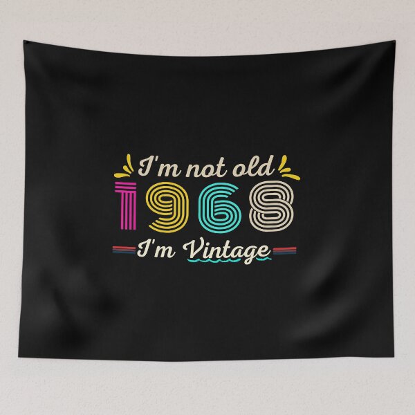 Item preview, I'm not Old. I'm Vintage 1968 designed and sold by D/Art ⭐⭐⭐⭐⭐.
