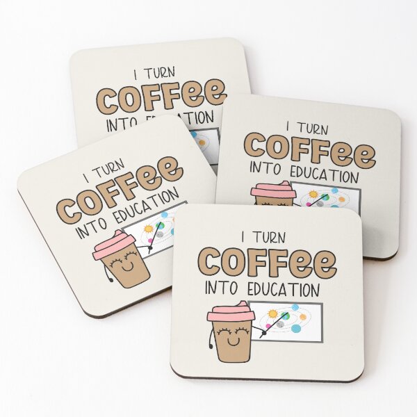 Item preview, I turn Coffee into Education- Teacher gift  designed and sold by Mumzy2many.