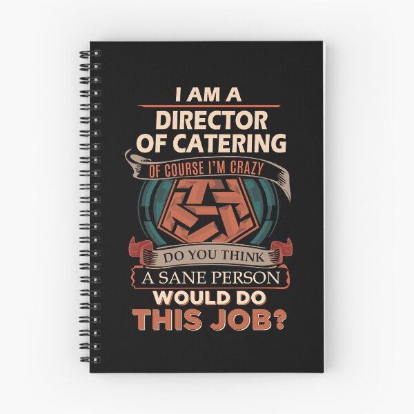Item preview, Director Of Catering T Shirt - Sane Person Job Gift Item Tee designed and sold by vonnie38uo.