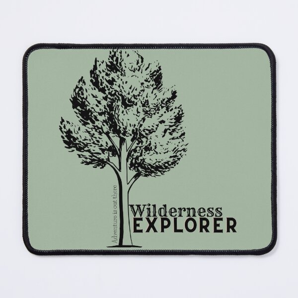 Item preview, Wilderness Explorer - ‘“Adventure is out there” designed and sold by reannyn.