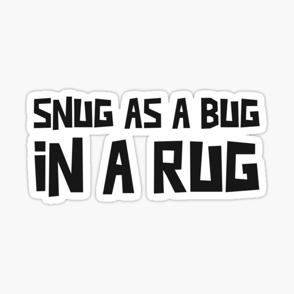 snug as a bug in a rug - Bedtime - Sticker