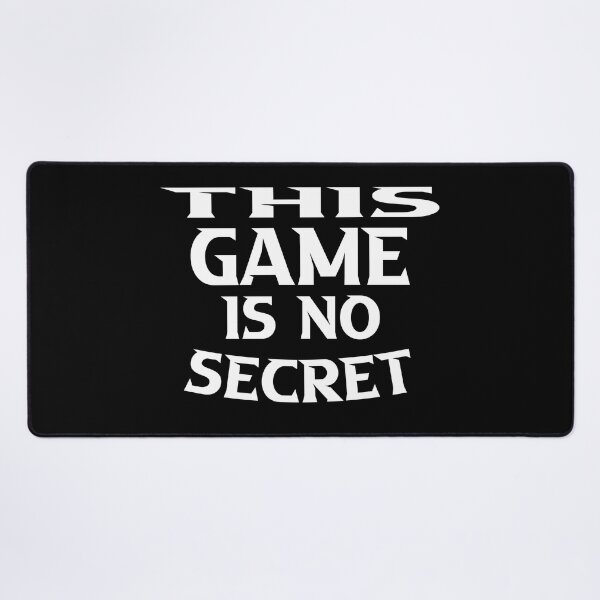 Item preview, THIS GAME IS NO SECRET  ,this game is no secret shirt ,classic T-Shirt designed and sold by SHIRTYRED.