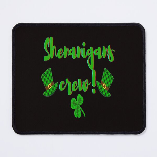 Item preview, Shenanigans Crew Aesthetic Design, Let The Shenanigans Begin, Lucky Shamrock Irish Culture, Shenanigans Squad designed and sold by Adri Barnard.