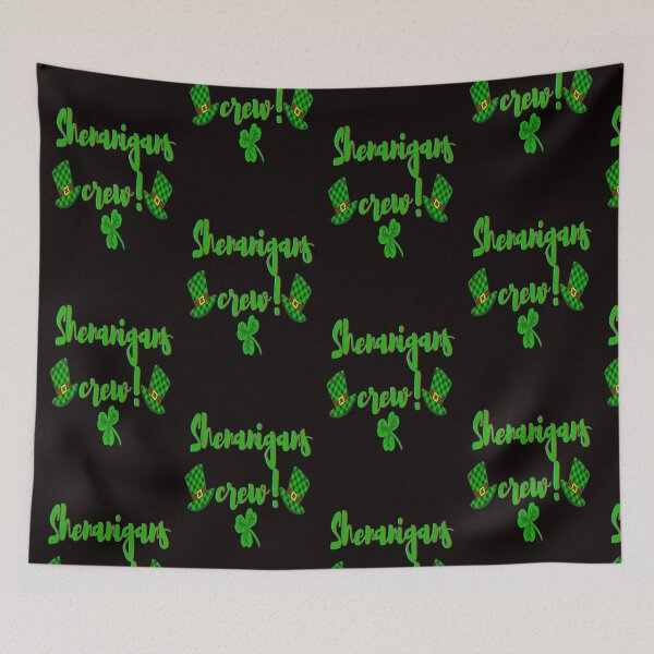 Item preview, Shenanigans Crew Aesthetic Design, Let The Shenanigans Begin, Lucky Shamrock Irish Culture, Shenanigans Squad   designed and sold by Adri Barnard.