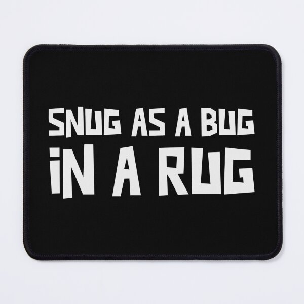 Item preview, Snug As A Bug In A Rug designed and sold by pixelplaza.