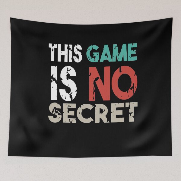 Item preview, This Game Is No Secret designed and sold by MyStyleStore4.