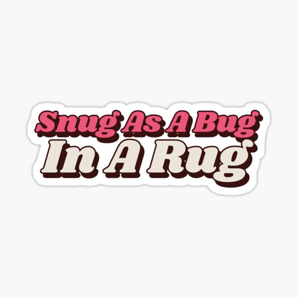 snug as a bug in a rug - Bedtime - Sticker