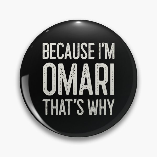 Item preview, Because I’m Omari That’s Why Funny Personalized Name designed and sold by MariosNydras.