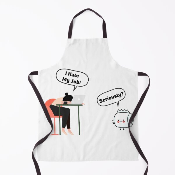 Item preview, I hate my job! Seriously? designed and sold by D/Art ⭐⭐⭐⭐⭐.