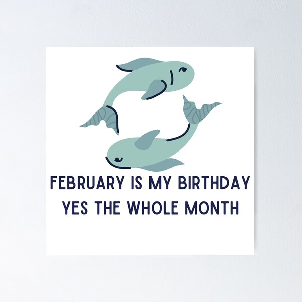 Item preview, february is my birthday yes the whole month designed and sold by springybelly.
