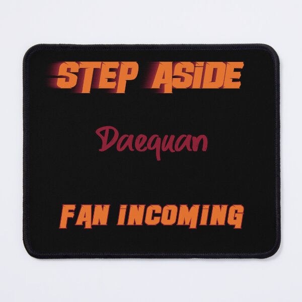 Item preview, Daequan - Step Aside, incoming fan designed and sold by 2Girls1Shirt.