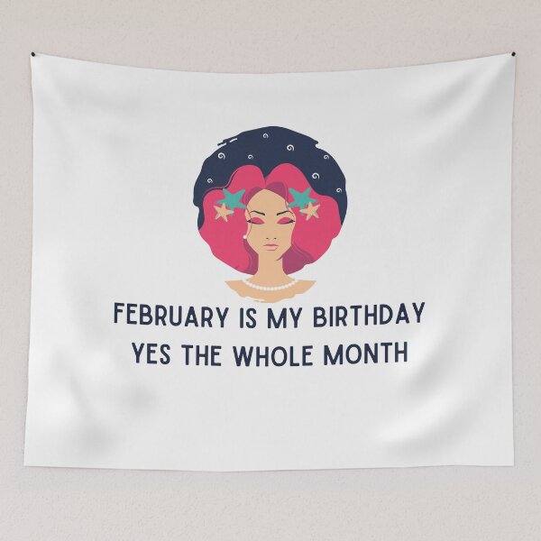 Item preview, february is my birthday yes the whole month designed and sold by springybelly.