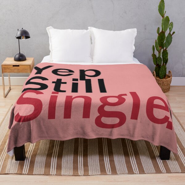 Item preview, Yep Still Single its a Blessing - Crazy designed and sold by ElPatron258366.