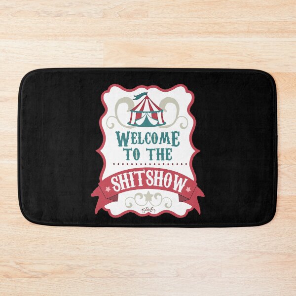 Item preview, WoWelcome to The Shitshow  designed and sold by CiarasOrianal.