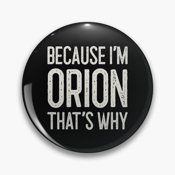 Item preview, Because I’m Orion That’s Why Funny Personalized Name designed and sold by MariosNydras.