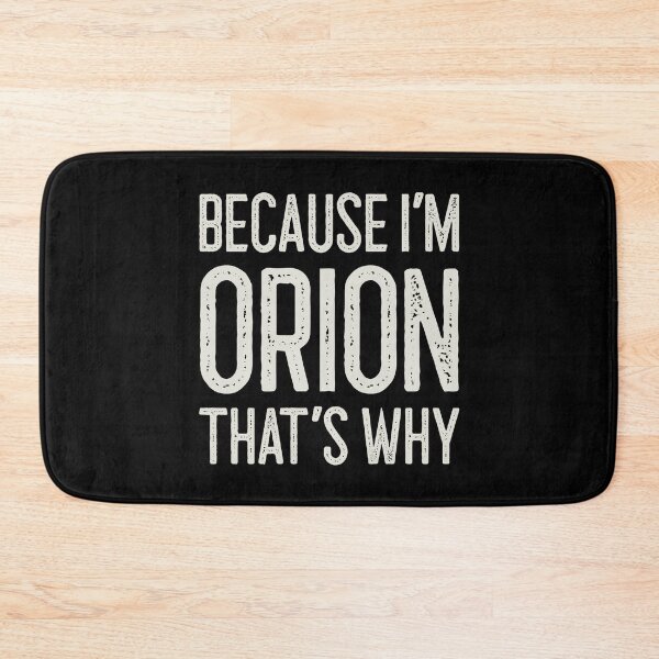Item preview, Because I’m Orion That’s Why Funny Personalized Name designed and sold by MariosNydras.