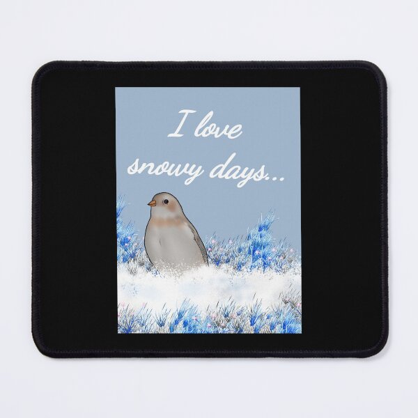 Item preview, I love snowy days snow bunting- Wild Life Winter Birds designed and sold by Midnightviera.