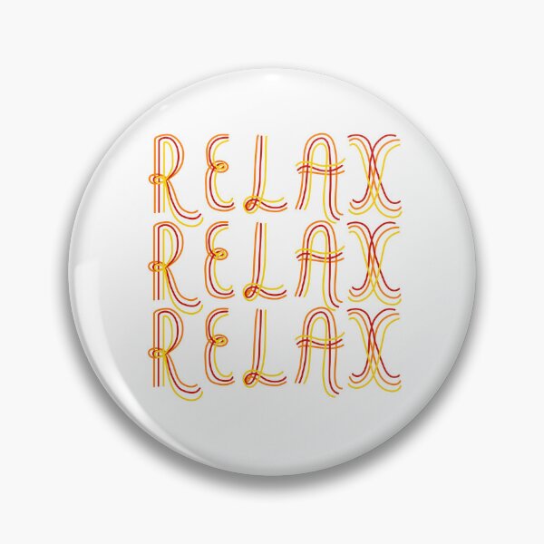 Item preview, Relax, Relax, Relax designed and sold by DeliliahDoodles.