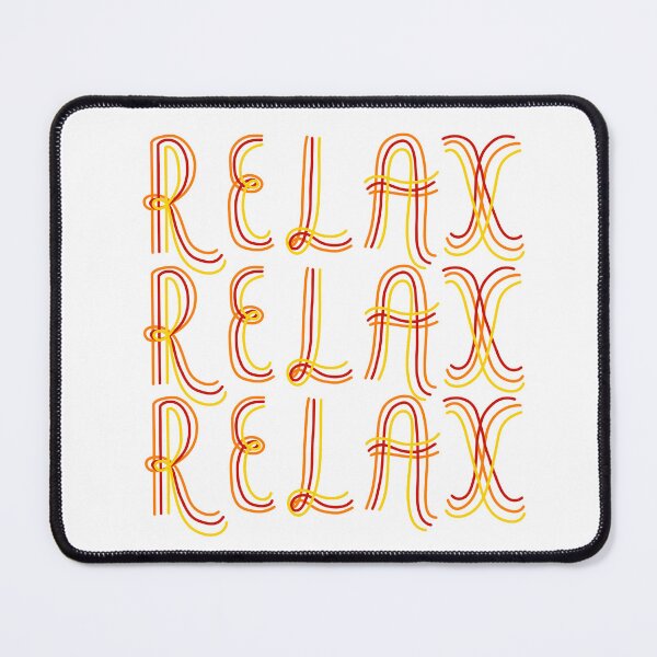 Item preview, Relax, Relax, Relax designed and sold by DeliliahDoodles.