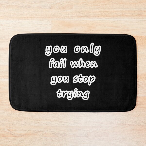 Item preview, you only fail when you stop trying : Funny Quote designed and sold by EasilyShop.