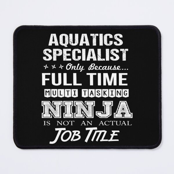 Item preview, Aquatics Specialist T Shirt - Ninja Job Gift Item Tee designed and sold by ritterdick.