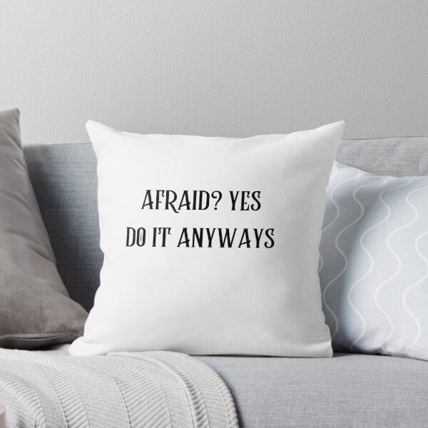 Item preview, be scared and afraid and do it anyway, you can be afraid but do it anyway designed and sold by DareDreams.