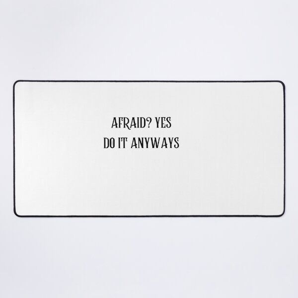 Item preview, be scared and afraid and do it anyway, you can be afraid but do it anyway designed and sold by DareDreams.