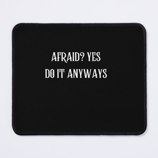Item preview, be scared and afraid and do it anyway, you can be afraid but do it anyway designed and sold by DareDreams.