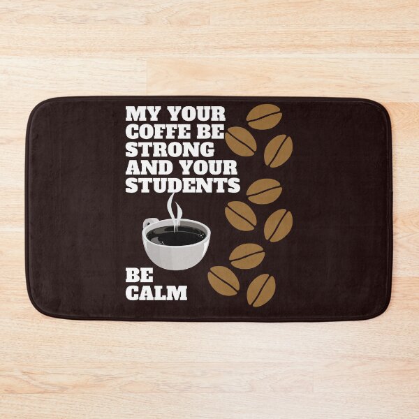 Item preview, my your coffe be strong and your students be calm,funny coffee,nice coffee designed and sold by SENMARO100.