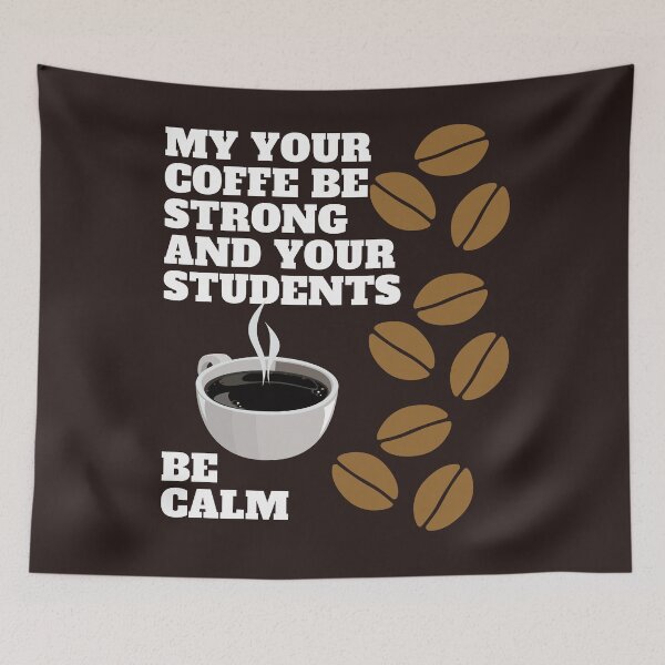 Item preview, my your coffe be strong and your students be calm,funny coffee,nice coffee designed and sold by SENMARO100.