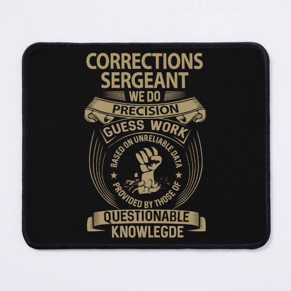 Item preview, Corrections Sergeant T Shirt - We Do Precision Job Gift Item Tee designed and sold by smueller39.