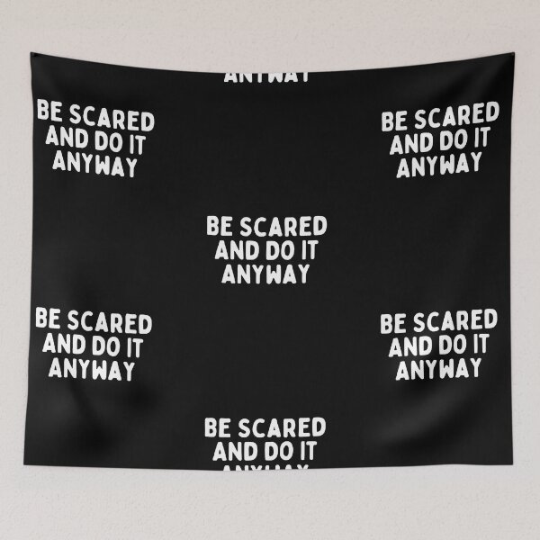 Item preview,  be scared and afraid and do it anyway, you can be afraid but do it anyway designed and sold by DareDreams.