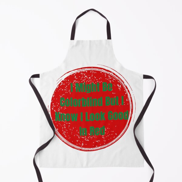 Item preview, I Might Be Colorblind But I Know I Look Good In Red T-shirt designed and sold by dirlkhiat.