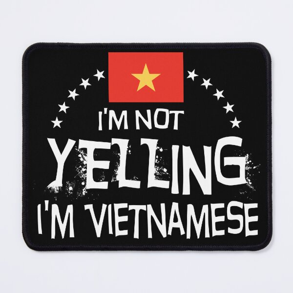 Item preview, No estoy gritando, soy vietnamita. Bandera de vietnamita. designed and sold by obedtheartist.