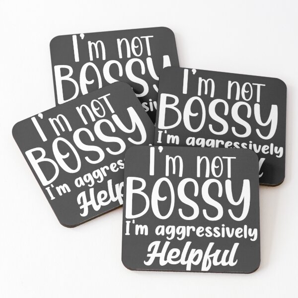 Item preview, I am not bossy I am aggressively helpful designed and sold by DimkeDesign.