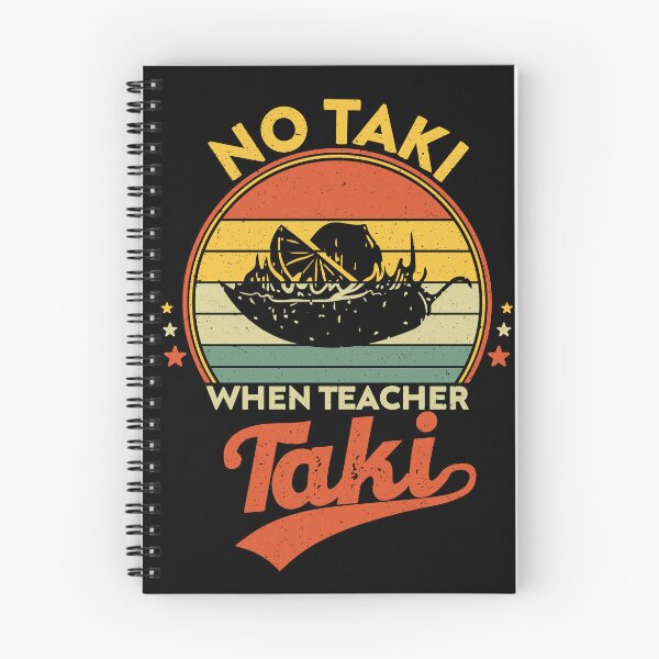 Item preview, No Taki When Teacher Taki, Funny Teachers designed and sold by NiceTees2021.