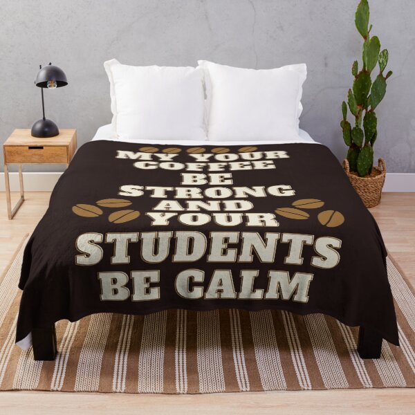 Item preview,  my your coffe be strong and your students be calm,funny coffee,nice coffee,morning designed and sold by SENMARO100.
