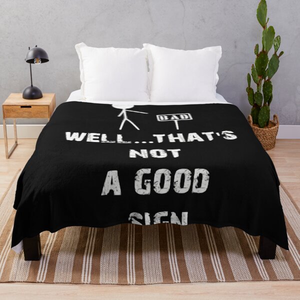 Item preview, Well...That's Not a Good Sign designed and sold by BKNation.