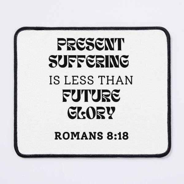 Item preview, Romans 8 18 -Faith Bible Verse designed and sold by ebocraft.