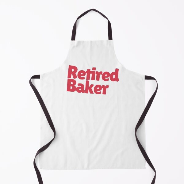 Item preview, Retired Baker Perfect Gift For A Hardworking Baker Who Retired designed and sold by NelleD.
