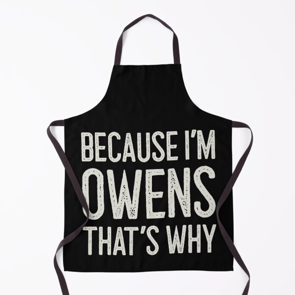 Item preview, Because I’m Owens That’s Why Funny Personalized Name designed and sold by MariosNydras.
