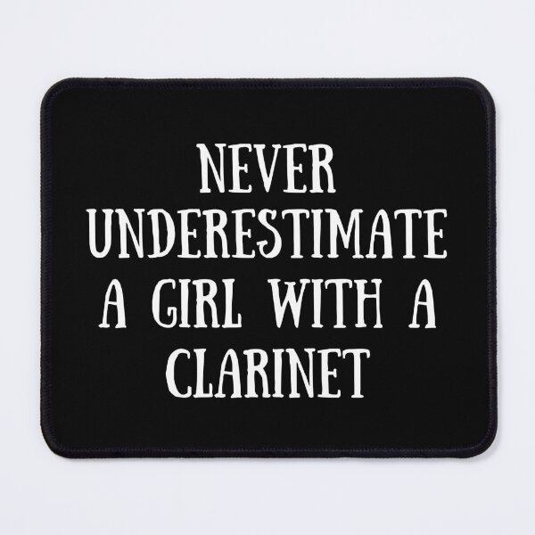 Item preview, Never Underestimate A Girl With A Clarinet For Clarinet Players And Music Lovers - Clarinet girl designed and sold by Funwithmusic.