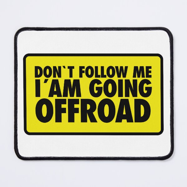 Item preview, Don't follow me, I´m going Offroad designed and sold by LaftaDesign.