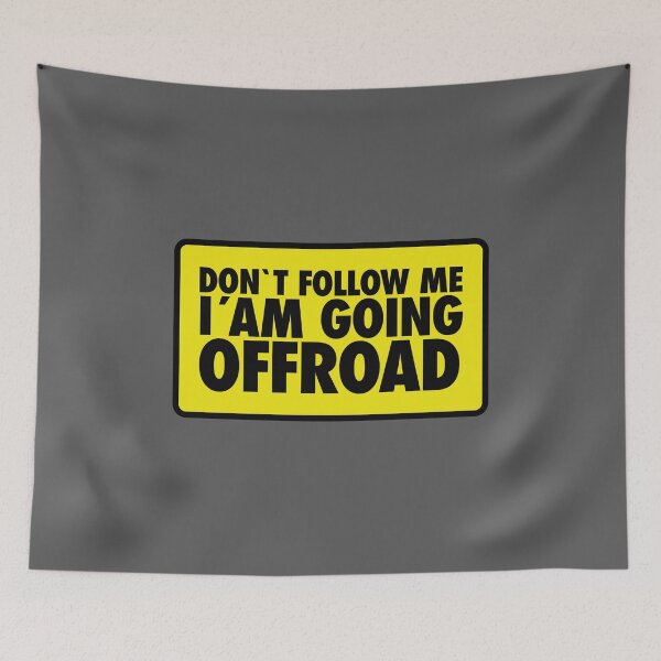 Item preview, Don't follow me, I´m going Offroad designed and sold by LaftaDesign.