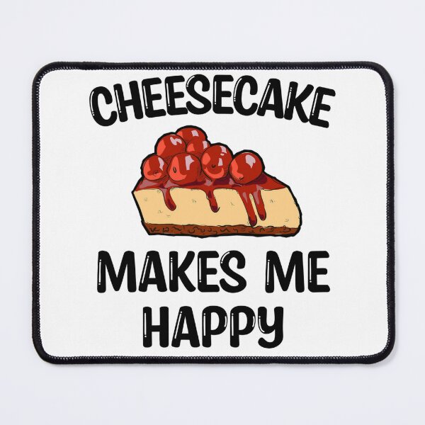 Item preview, Cheesecake makes me happy designed and sold by Mr Wolf.