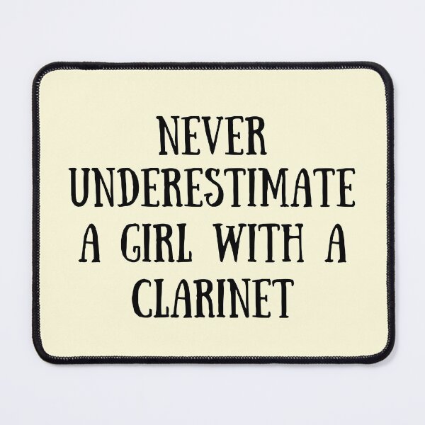Item preview, Never Underestimate A Girl With A Clarinet For Clarinet Players And Music Lovers - Clarinet girl designed and sold by Funwithmusic.