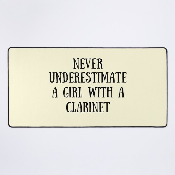 Item preview, Never Underestimate A Girl With A Clarinet For Clarinet Players And Music Lovers - Clarinet girl designed and sold by Funwithmusic.