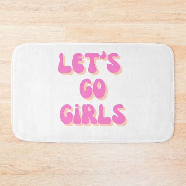 Item preview, Let's Go Girls designed and sold by kalmull.