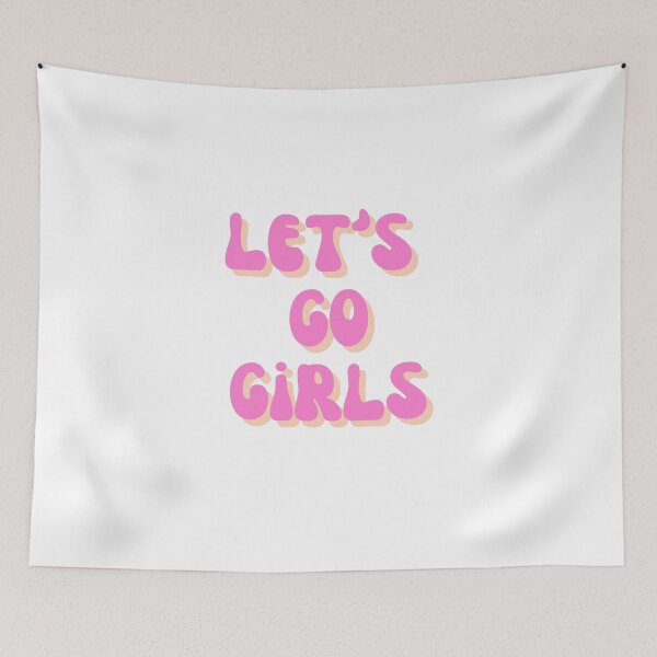 Item preview, Let's Go Girls designed and sold by kalmull.